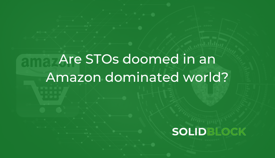 Are STOs doomed in an Amazon-dominated world?