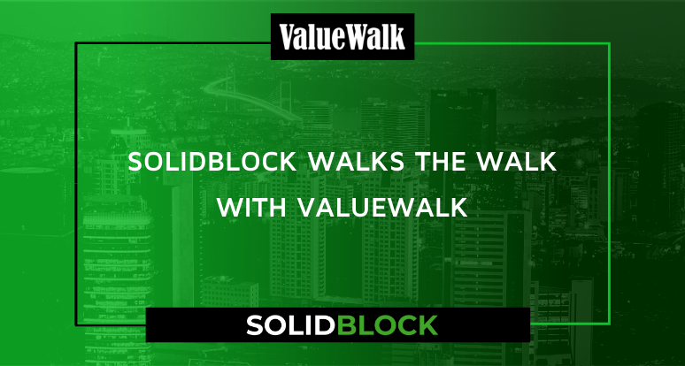 SolidBlock Walks the Walk with ValueWalk