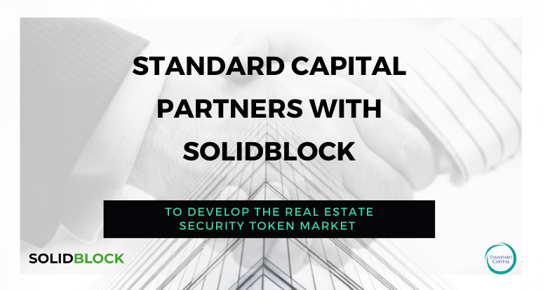 Standard Capital Partners with SolidBlock to Develop The Real Estate Security Token Market