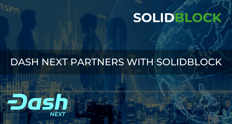 SolidBlock Enables DASH Users to Invest in Coveted Real Estate-Based Digital Securities