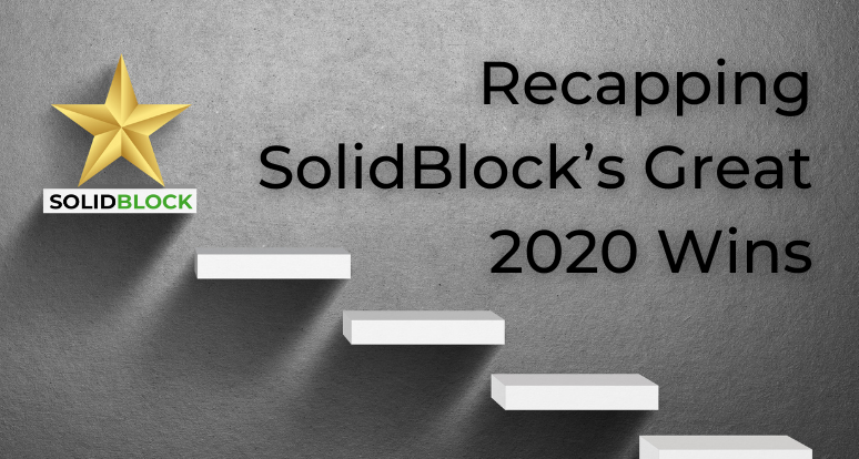 Recapping SolidBlock’s Great 2020 Wins