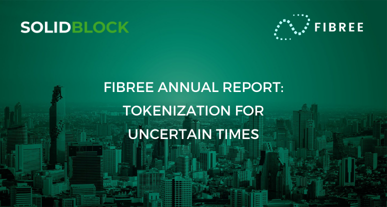 FIBREE Annual Report: Tokenization for uncertain times