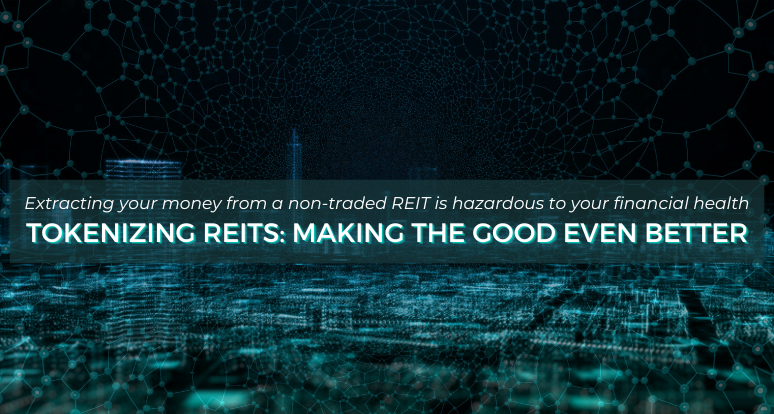 Tokenizing REITs: Making the Good Even Better